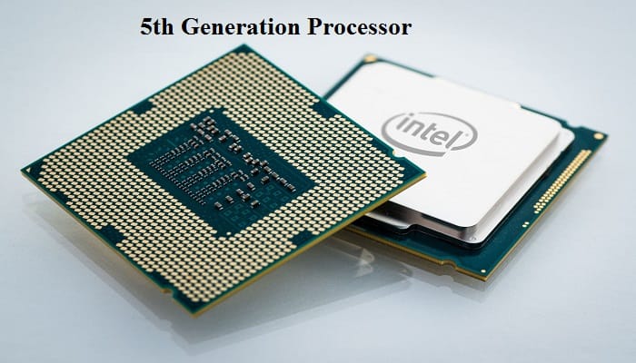 5th Generation Processor