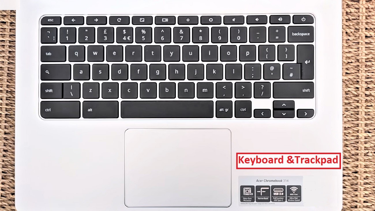 Acer Chromebook 314 Keyboard and Trackpad