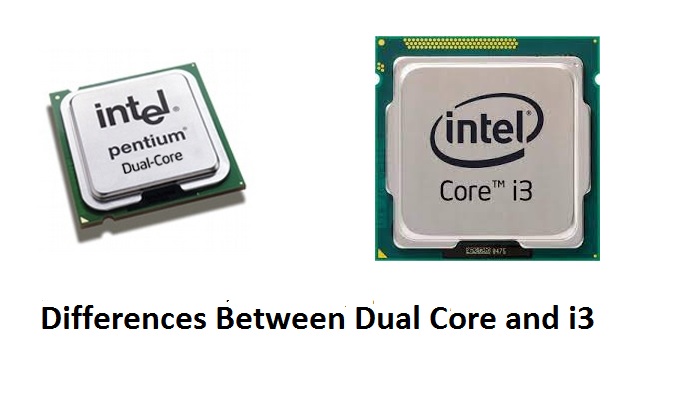Differences Between Dual Core and i3