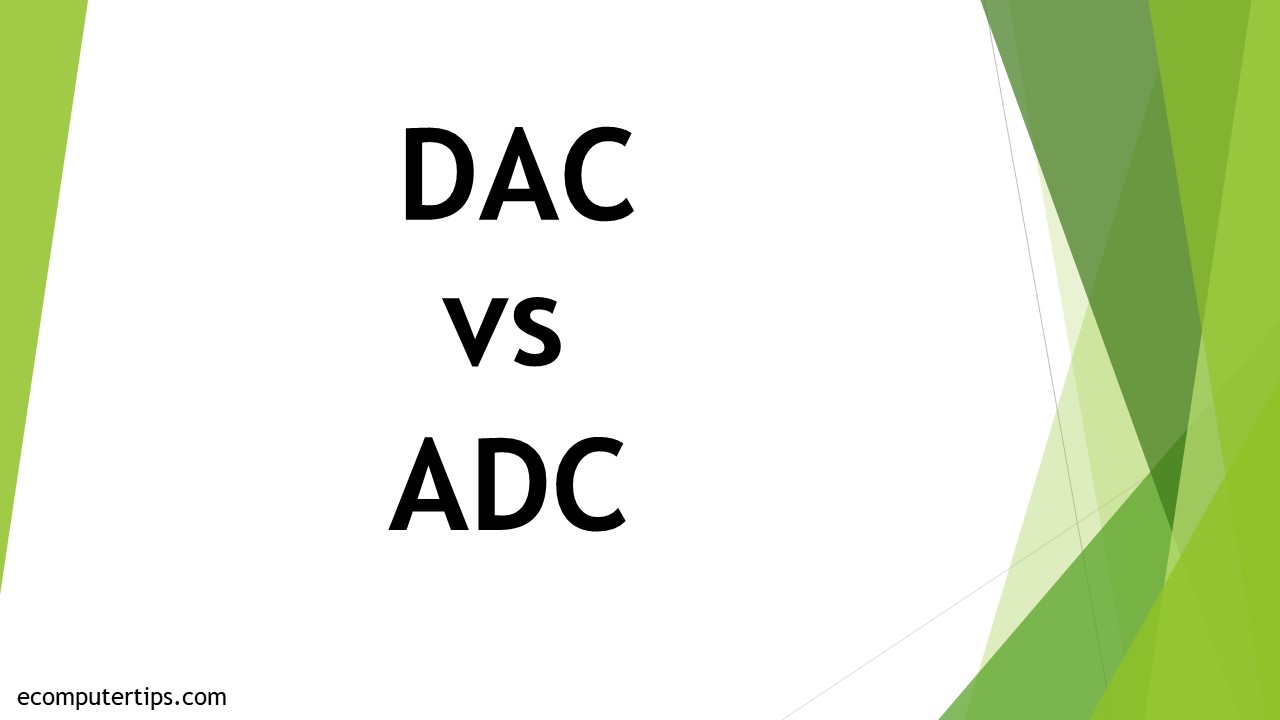 Differences Between ADC and DAC