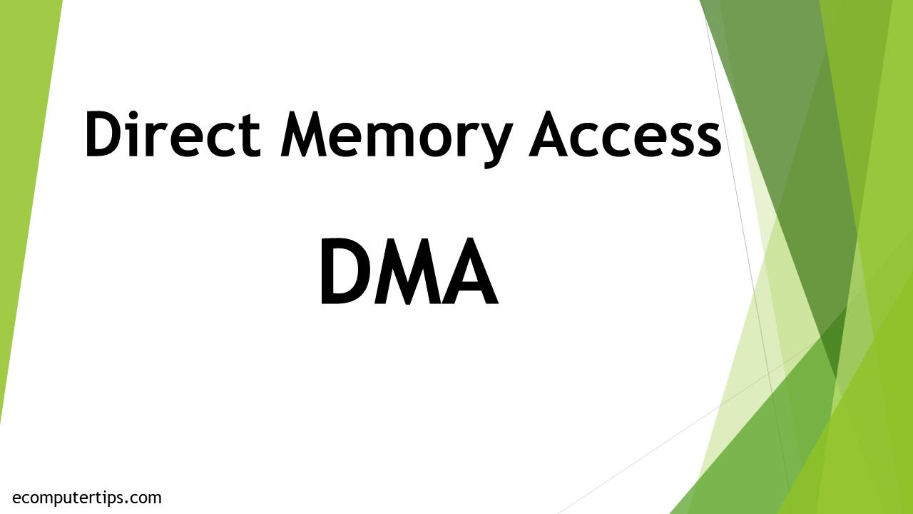 What is Direct Memory Access (DMA)