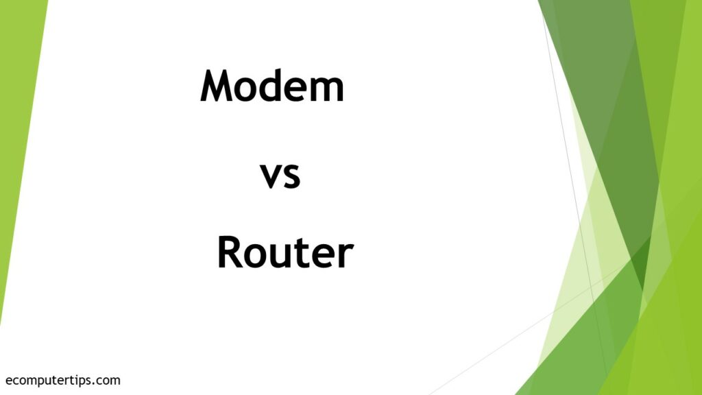 Differences Between Modem and Router
