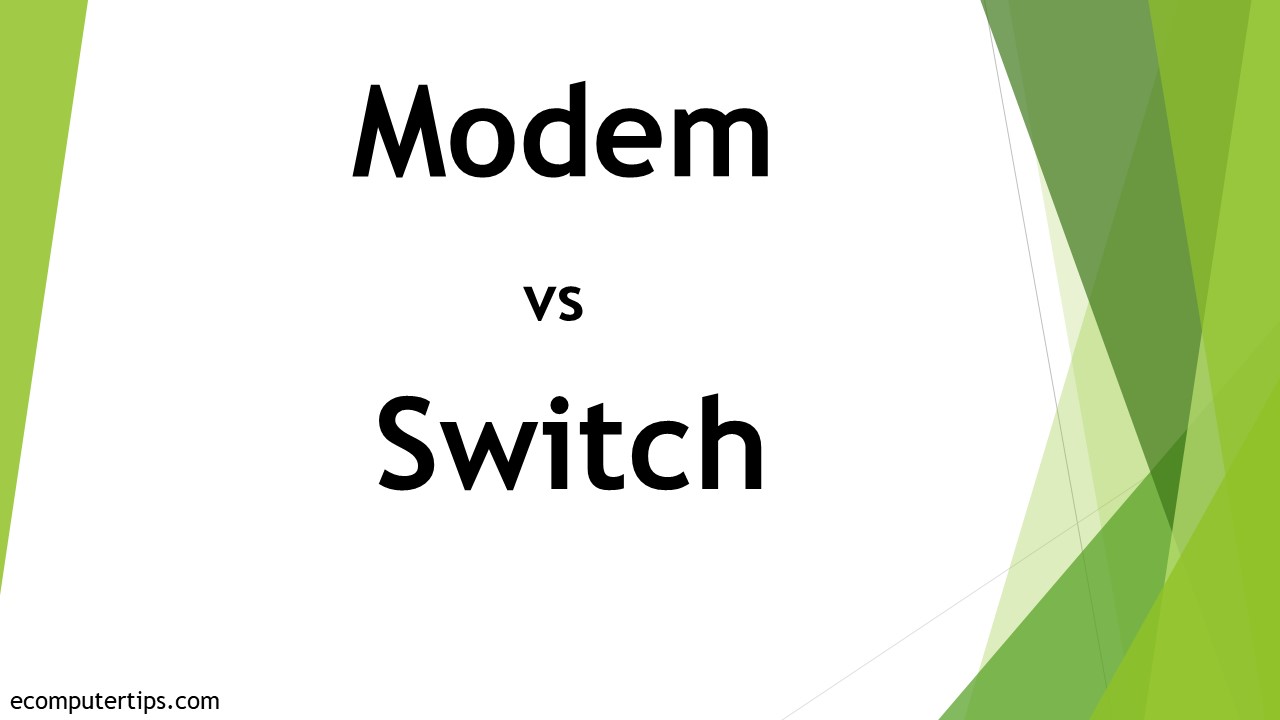 Differences Between Modem and Switch