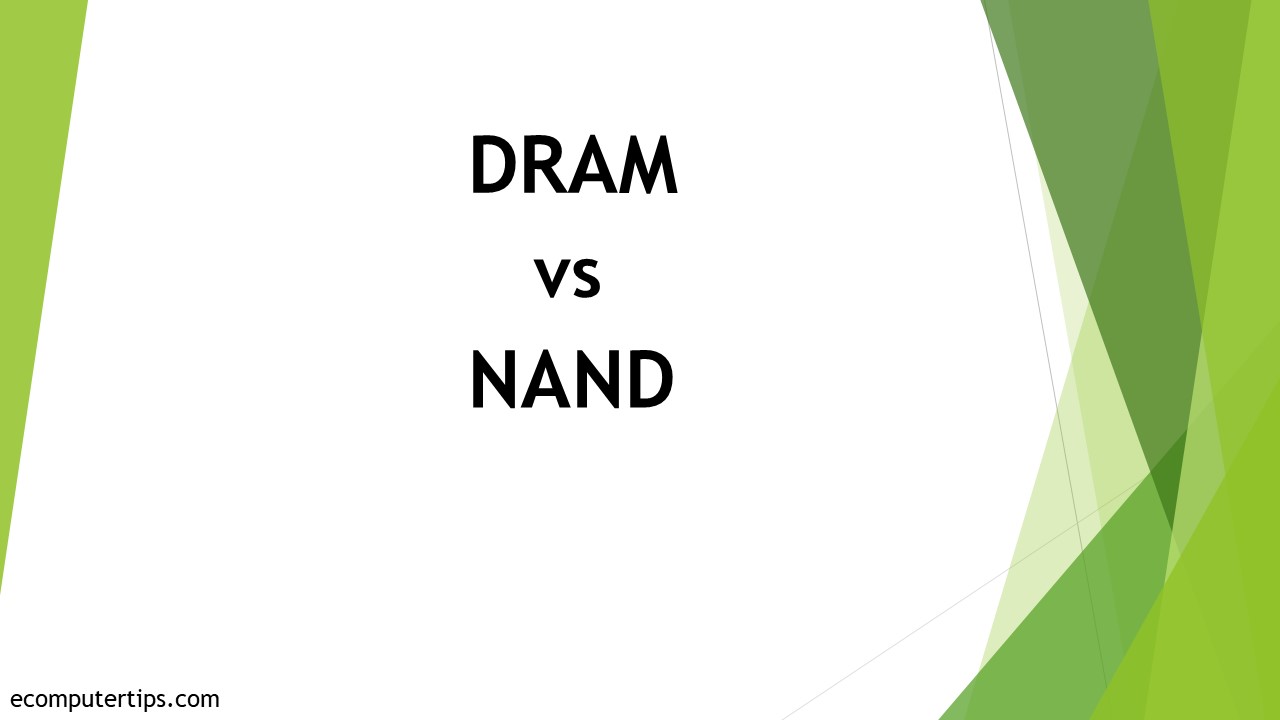 Differences Between DRAM and NAND