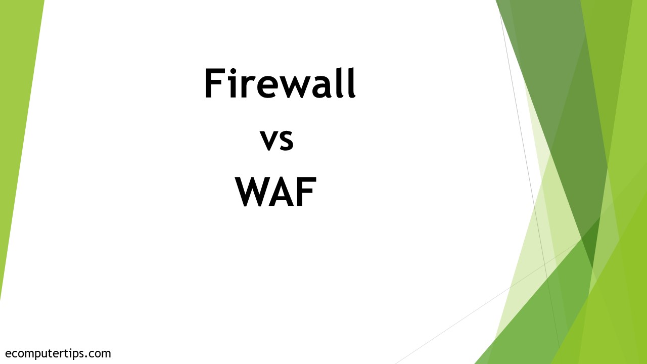 Differences Between Firewall and WAF