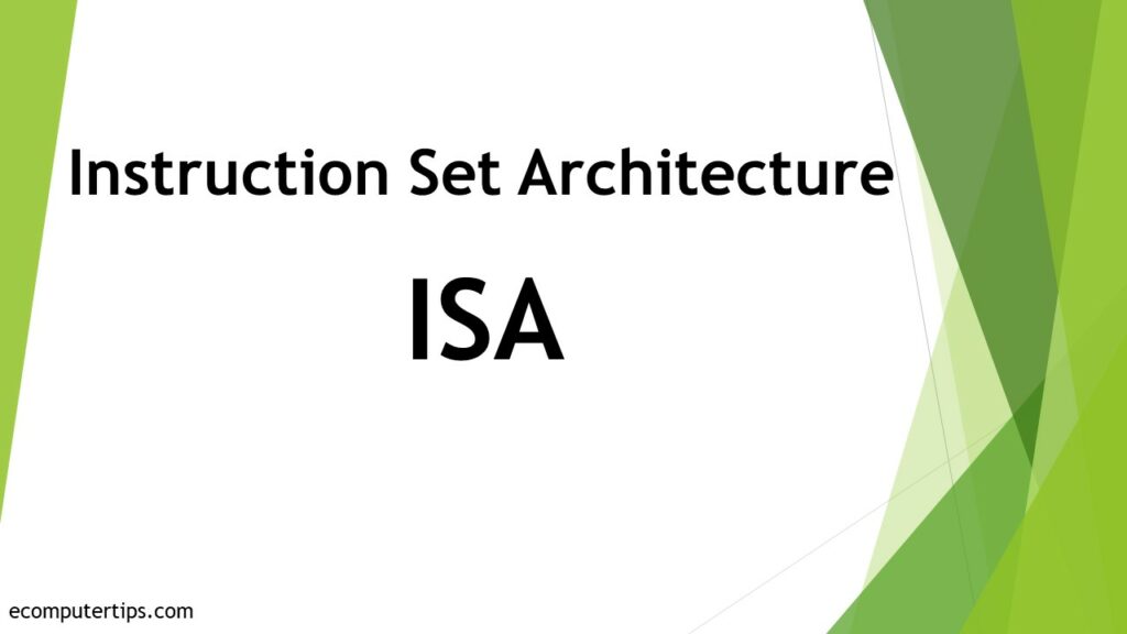 What is Instruction Set Architecture (ISA)