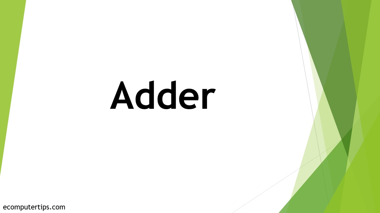 What is Adder