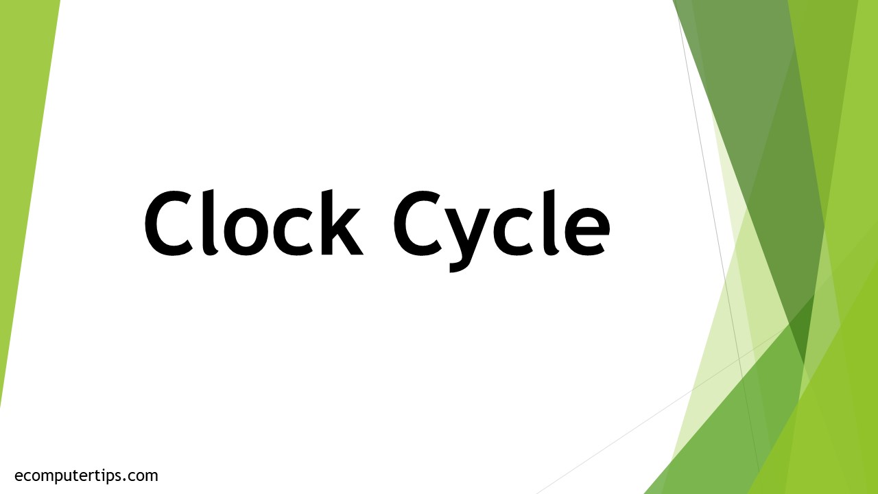 What is Clock Cycle