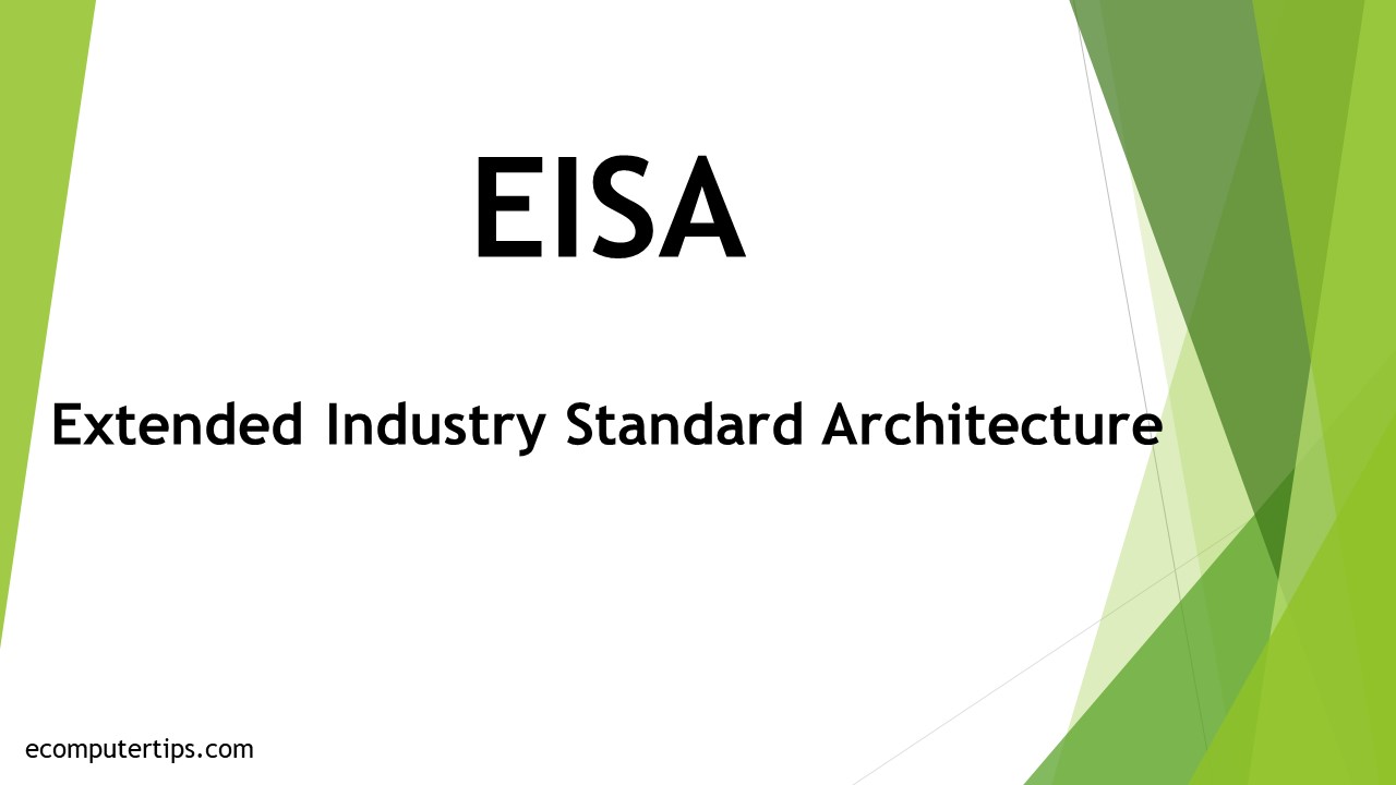 What is Extended Industry Standard Architecture (EISA)
