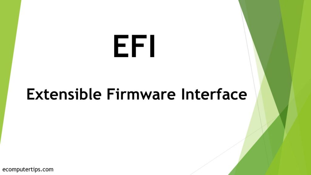 What is Extensible Firmware Interface (EFI)