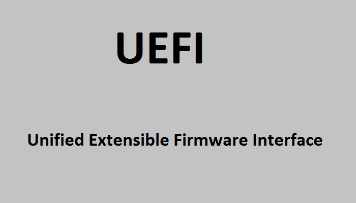 What is Unified Extensible Firmware Interface