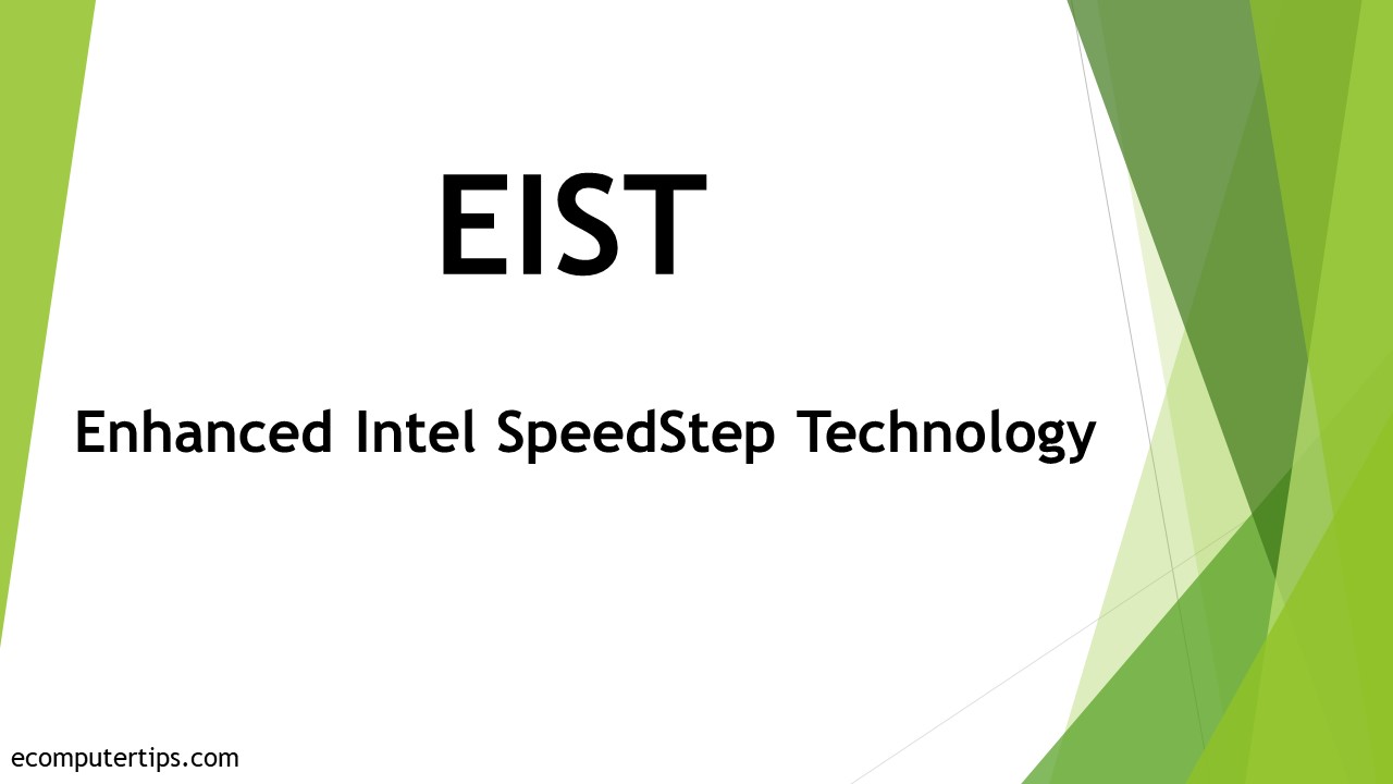 What is EIST (Enhanced Intel SpeedStep Technology)
