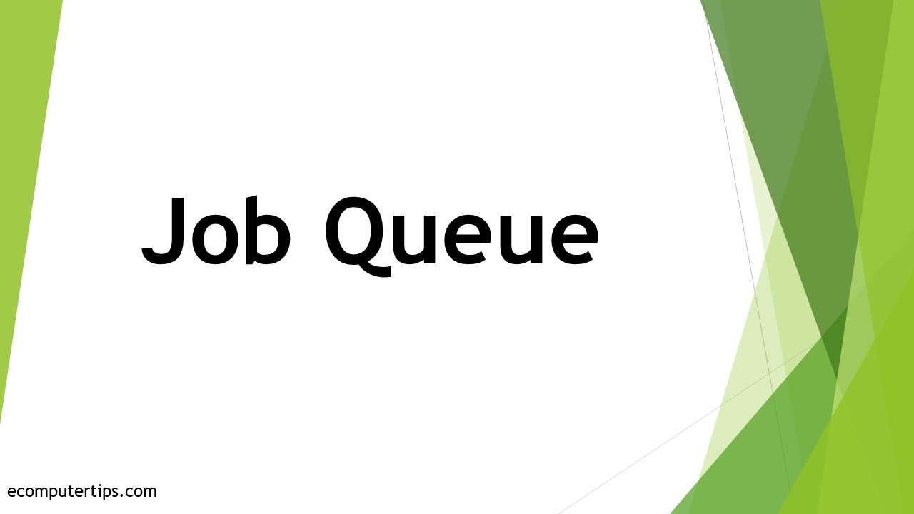 What is Job Queue