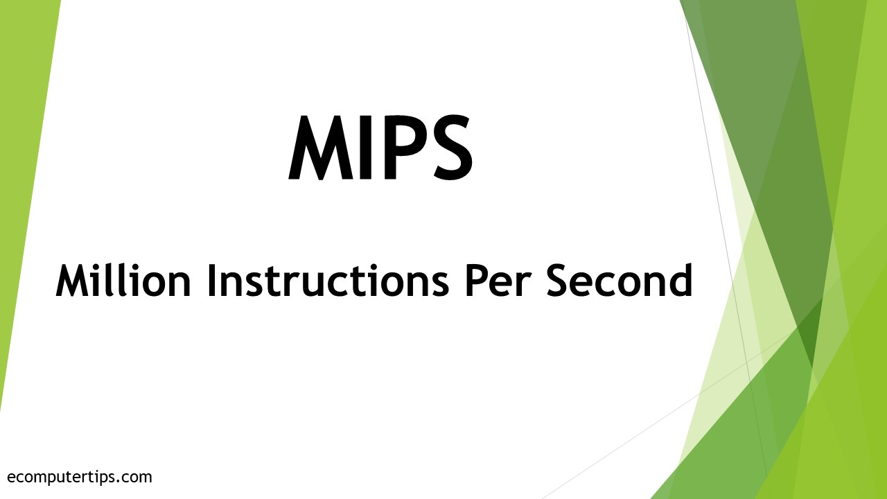 What is MIPS (Million Instructions Per Second)