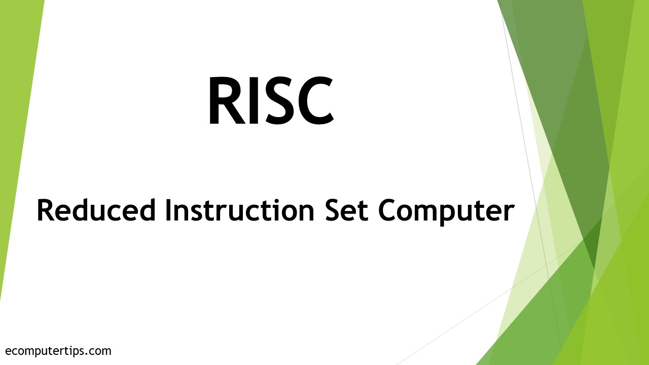 What is RISC (Reduced Instruction Set Computer)