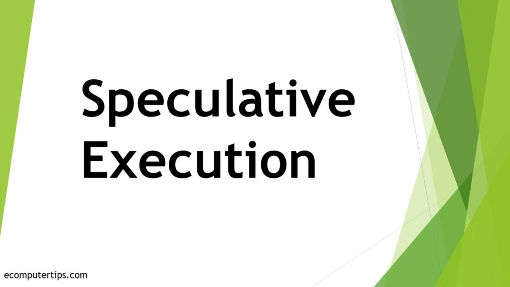 What is Speculative Execution