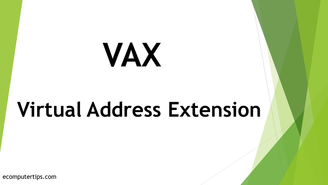 What is Virtual Address Extension (VAX)