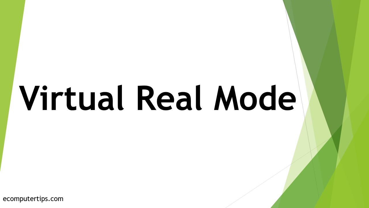What is Virtual Real Mode