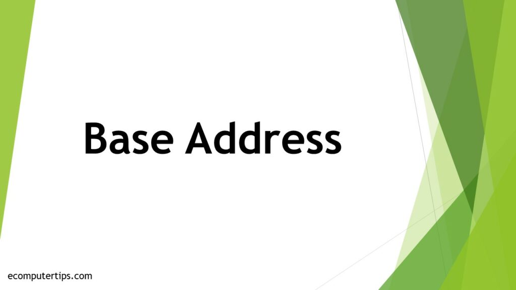What is Base Address