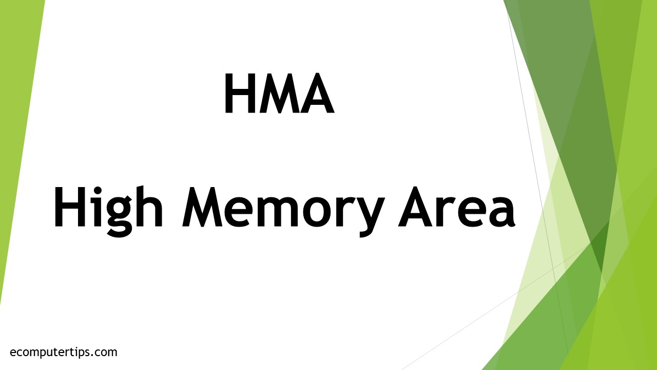 What is High Memory Area (HMA)