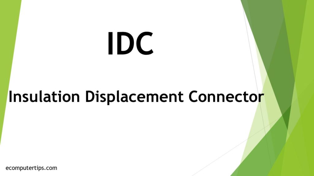 What is IDC (Insulation Displacement Connector)