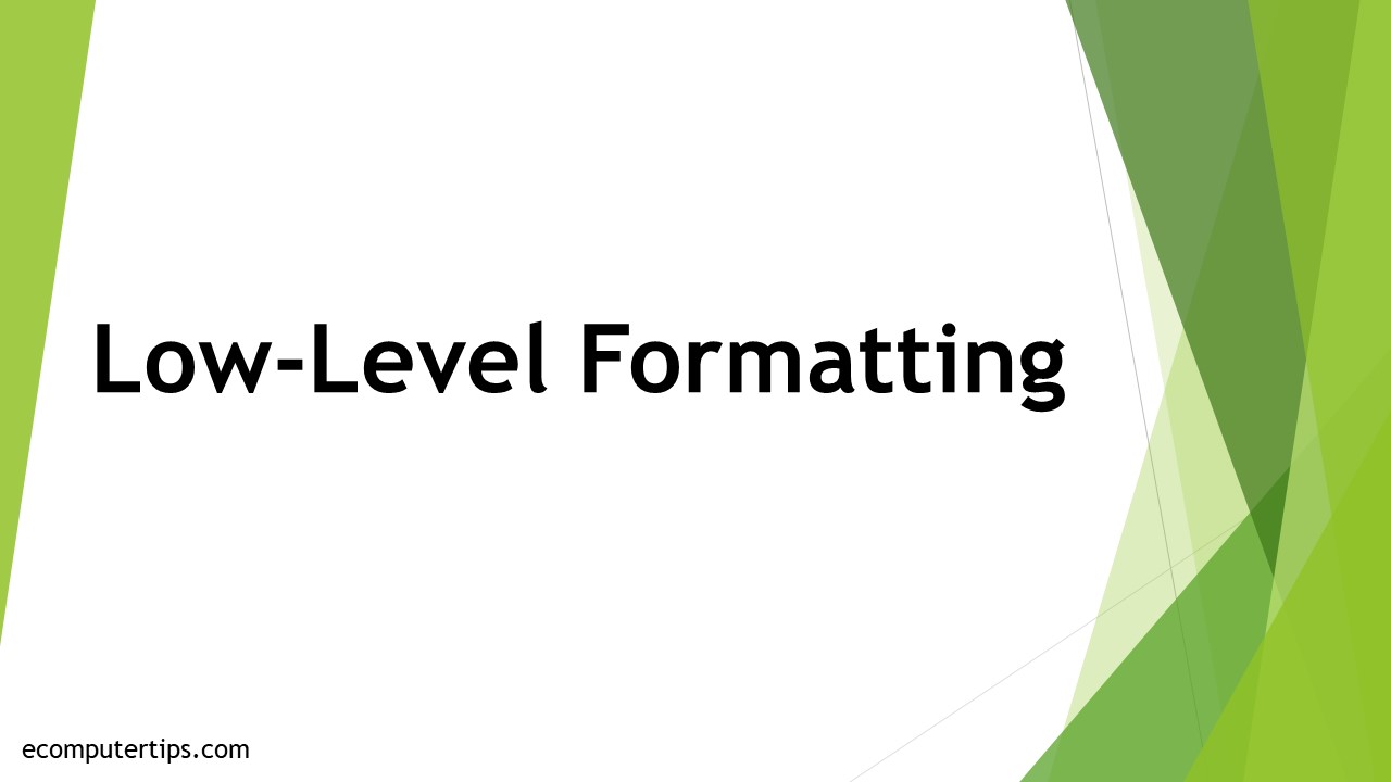What is Low-Level Formatting