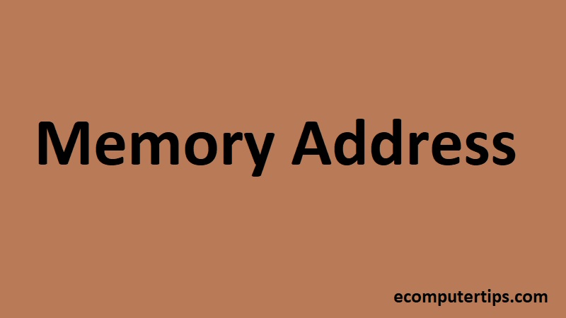 What is Memory Address