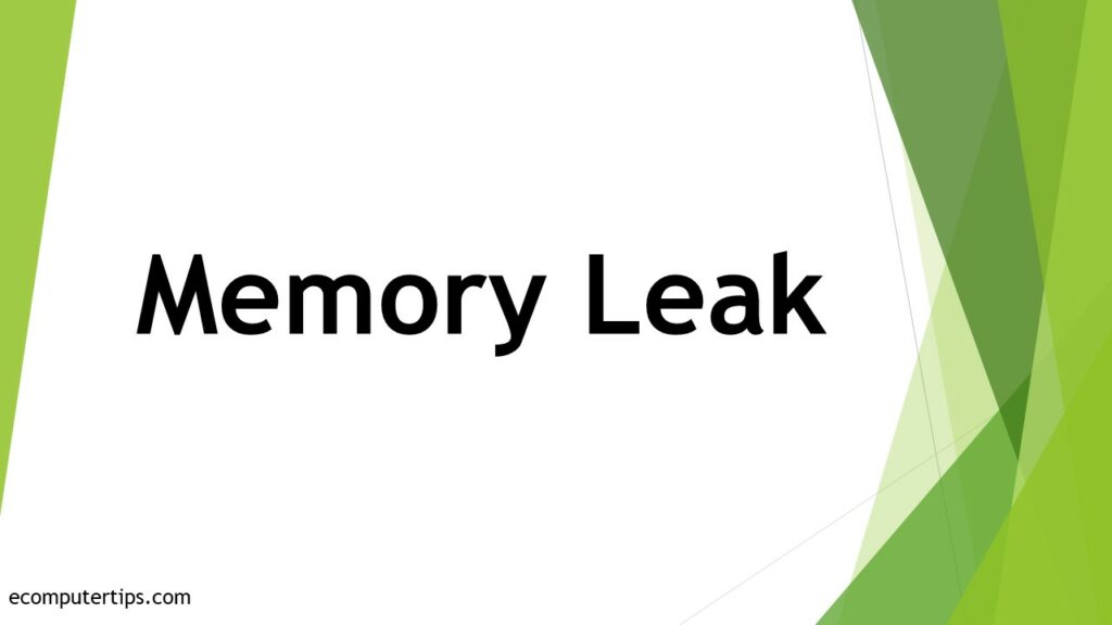 What is Memory Leak