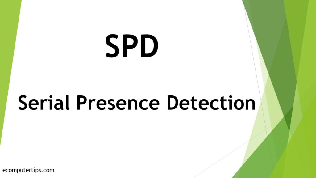 What is SPD (Serial Presence Detection)
