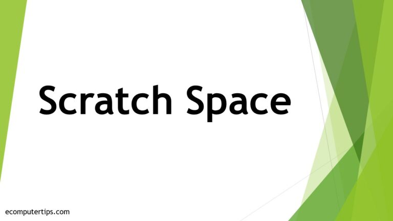 What is Scratch Space