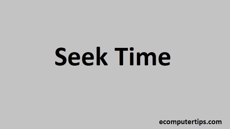 What is Seek Time