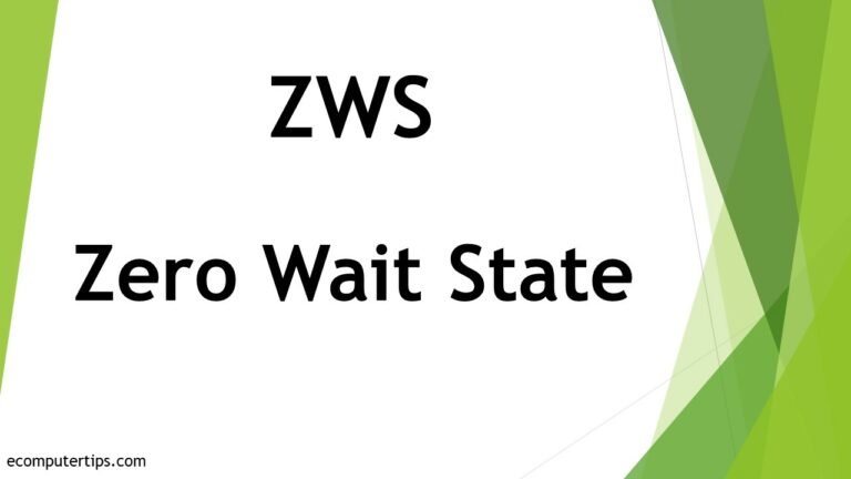 What is Zero Wait State (ZWS)