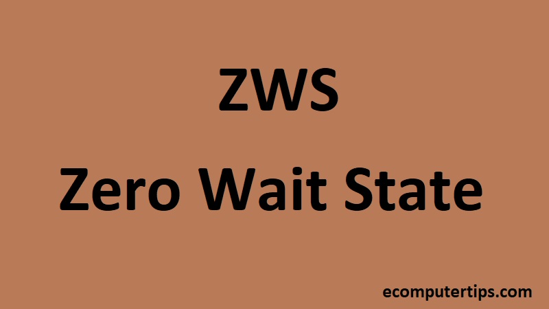 What is Zero Wait State