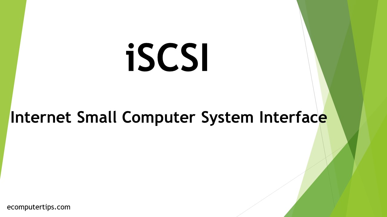 What is iSCSI (Internet Small Computer System Interface)