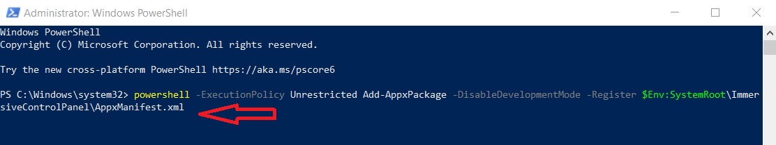 powershell -ExecutionPolicy Unrestricted Add-AppxPackage -DisableDevelopmentMode -Register $Env:SystemRoot\ImmersiveControlPanel\AppxManifest.xml