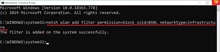 netsh wlan add filter permission=block ssid=BSNL networktype=infrastructure