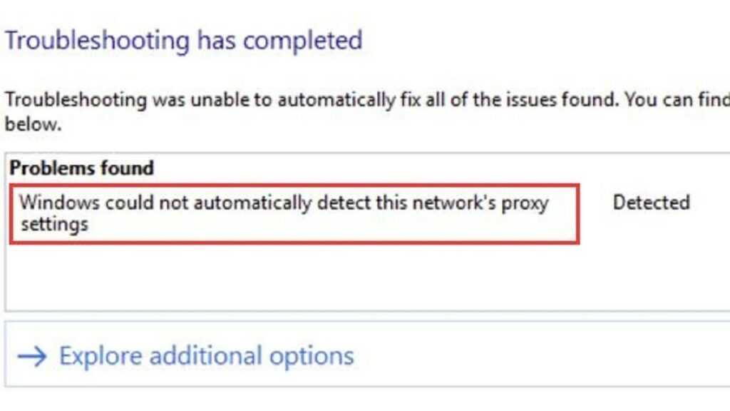 Fix Windows Could Not Automatically Detect This Network's Proxy Settings