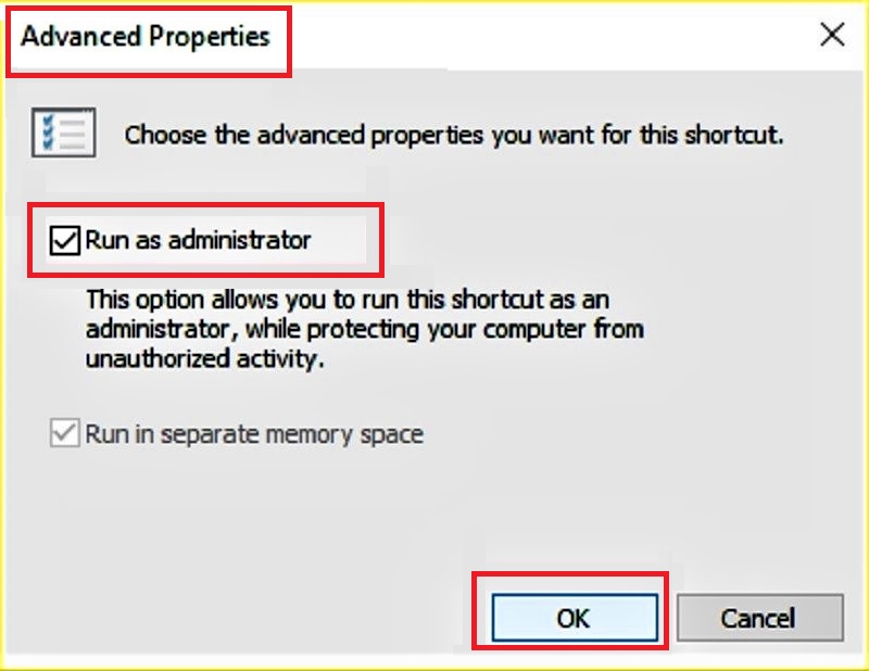 Clicking on the small square box next to ‘Run as administrator’ in the Advanced Properties window