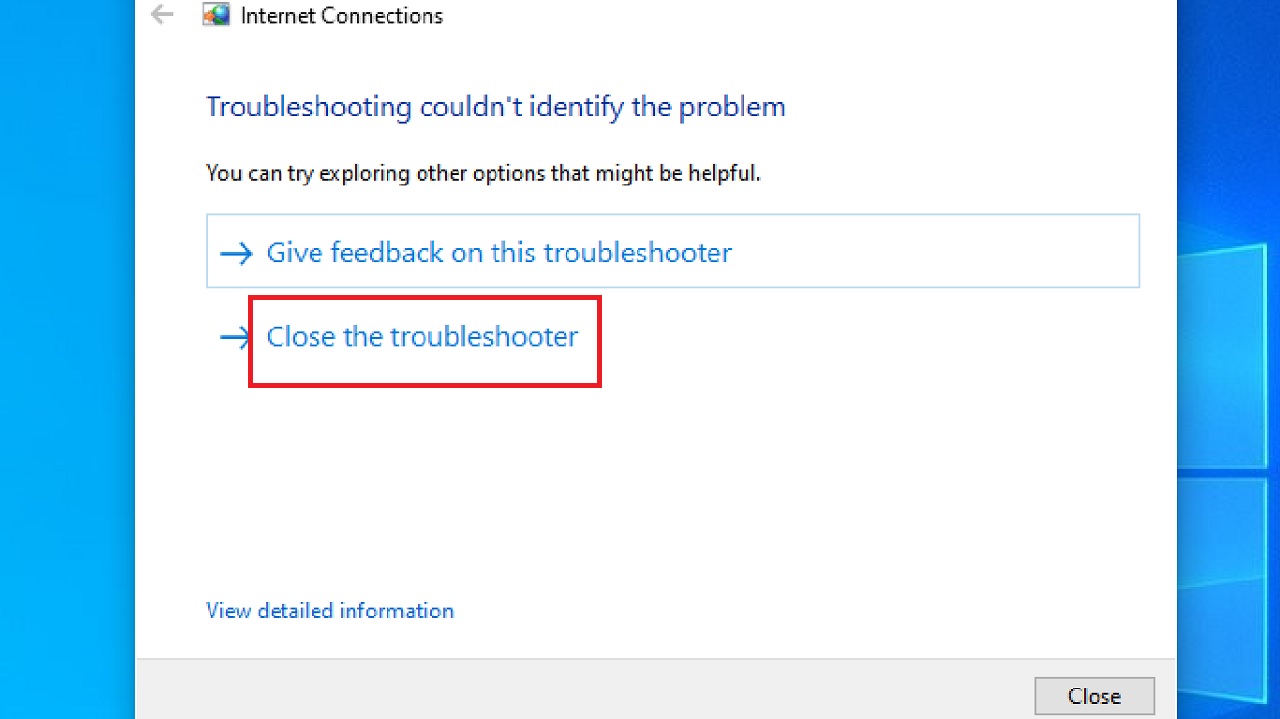 Close the troubleshooter