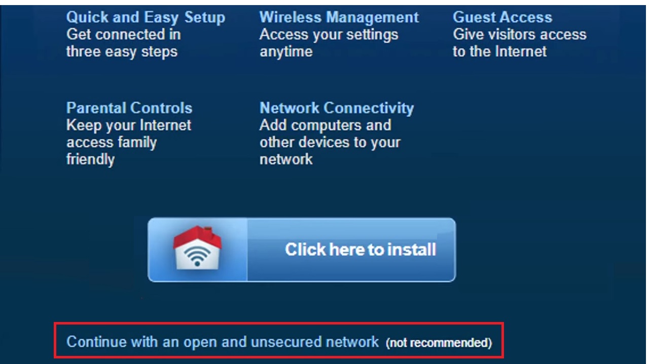 Clicking on the Continue with an open and unsecured network (not recommended)